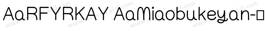 AaRFYRKAY AaMiaobukeyan字体转换